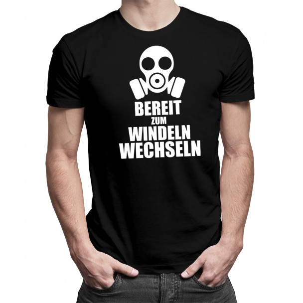 Bereit zum Windeln Wechseln - Herren t-shirt mit Aufdruck Bereit zum Windeln Wechseln - Herren t-shirt mit Aufdruck