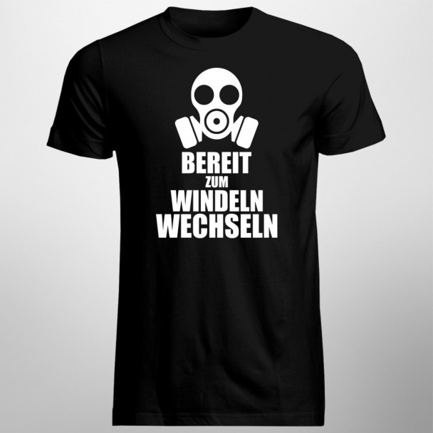 Bereit zum Windeln Wechseln - Herren t-shirt mit Aufdruck Bereit zum Windeln Wechseln - Herren t-shirt mit Aufdruck