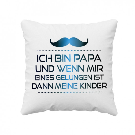 Ich bin Papa  - Kissen mit Aufdruck