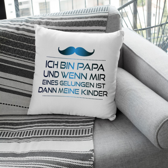 Ich bin Papa  - Kissen mit Aufdruck