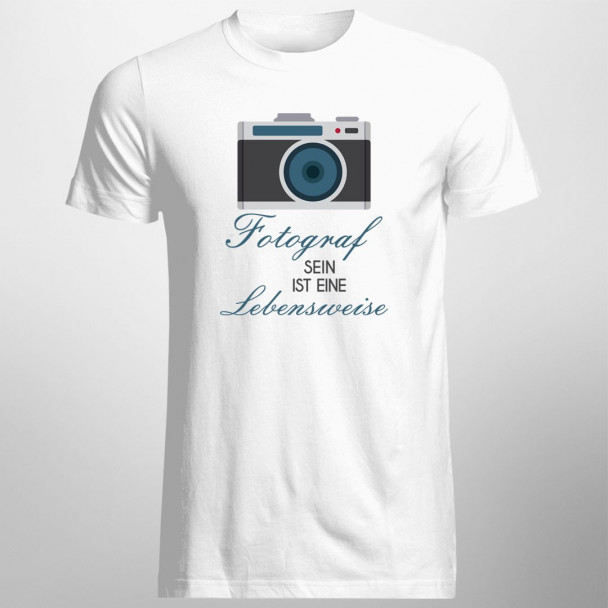 Fotograf sein ist eine Lebensweise - Herren und damen t-shirt