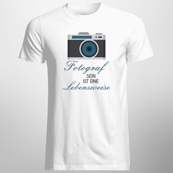 Fotograf sein ist eine Lebensweise - Herren und damen t-shirt