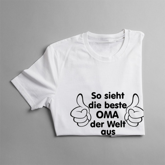 So sieht die beste Oma der Welt aus  - damen t-shirt mit Aufdruck