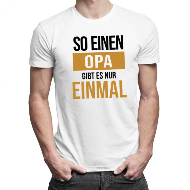 So einen Opa gibt es nur einmal - Herren t-shirt mit Aufdruck