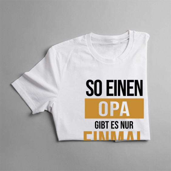 So einen Opa gibt es nur einmal - Herren t-shirt mit Aufdruck