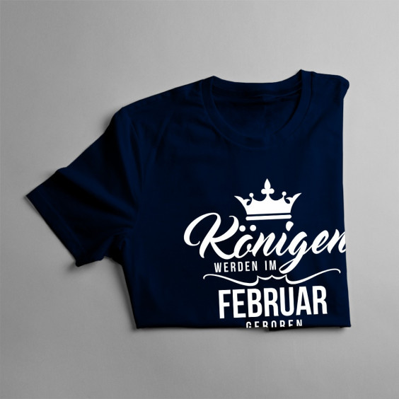 Königen werden im Februar geboren