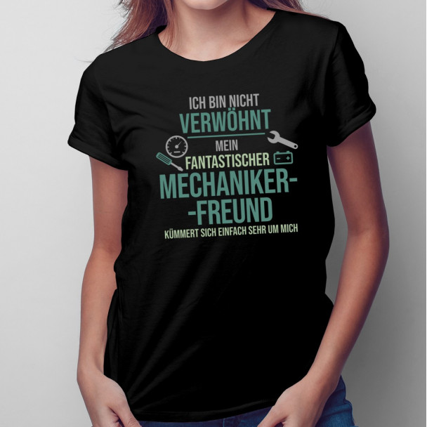 Ich bin nicht verwöhnt – Mechaniker - Damen t-shirt mit Aufdruck