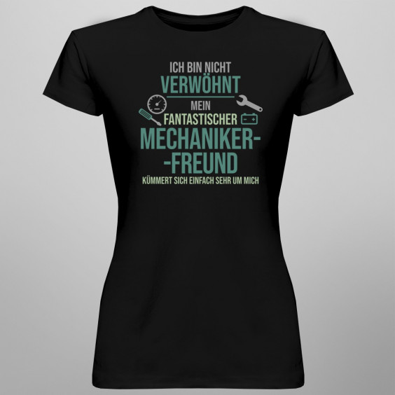 Ich bin nicht verwöhnt – Mechaniker - Damen t-shirt mit Aufdruck