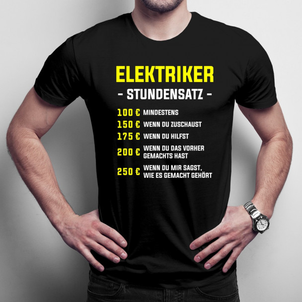 Elektriker - Stundensatz - Herren t-shirt mit Aufdruck