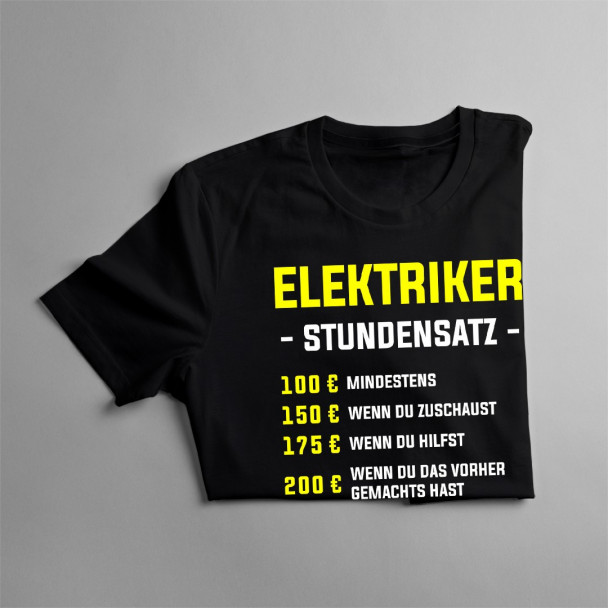 Elektriker - Stundensatz - Herren t-shirt mit Aufdruck Elektriker - Stundensatz - Herren t-shirt mit Aufdruck