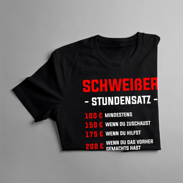 Schweißer - Stundensatz - Herren t-shirt mit Aufdruck Schweißer - Stundensatz - Herren t-shirt mit Aufdruck