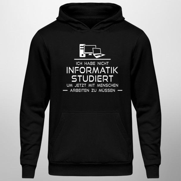 Ich habe nicht Informatik studiert - Herren-Sweatshirt mit Aufdruck