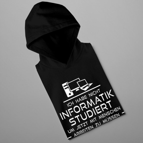 Ich habe nicht Informatik studiert - Herren-Sweatshirt mit Aufdruck