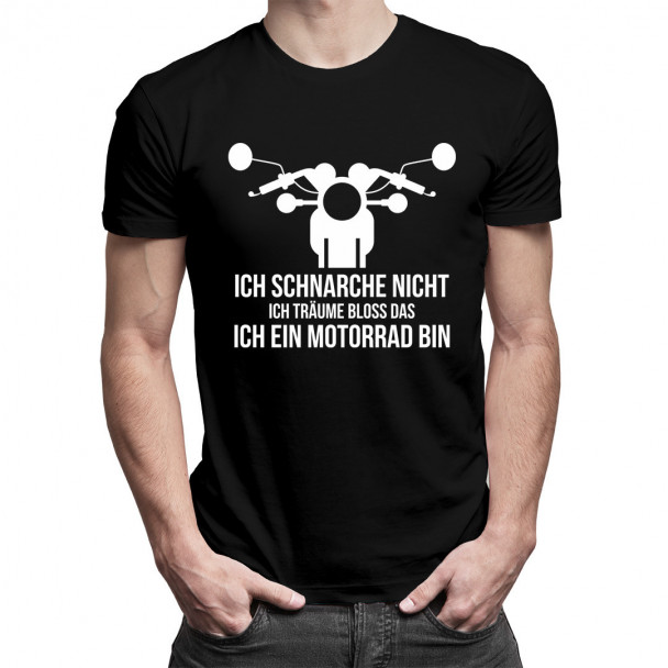 Ich schnarche nicht Ich träume bloß das ich ein Motorrad bin Ich schnarche nicht Ich träume bloß das ich ein Motorrad bin
