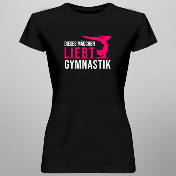 Dieses Mädchen liebt Gymnastik - damen t-shirt mit Aufdruck