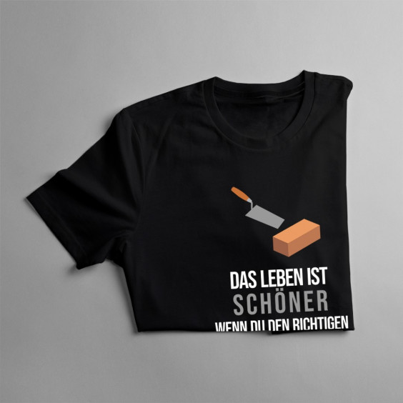 Das Leben ist schöner - Maurer - Herren t-shirt mit Aufdruck