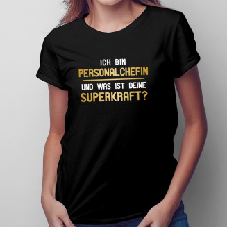 Ich bin Personalchefin - superkraft - damen t-shirt mit Aufdruck