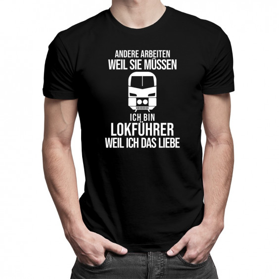  weil ich das liebe - Herren t-shirt mit Aufdruck