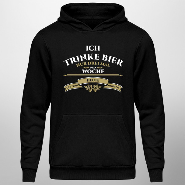 Ich trinke Bier nur drei Mal pro Woche -Herren-Sweatshirt mit Aufdruck