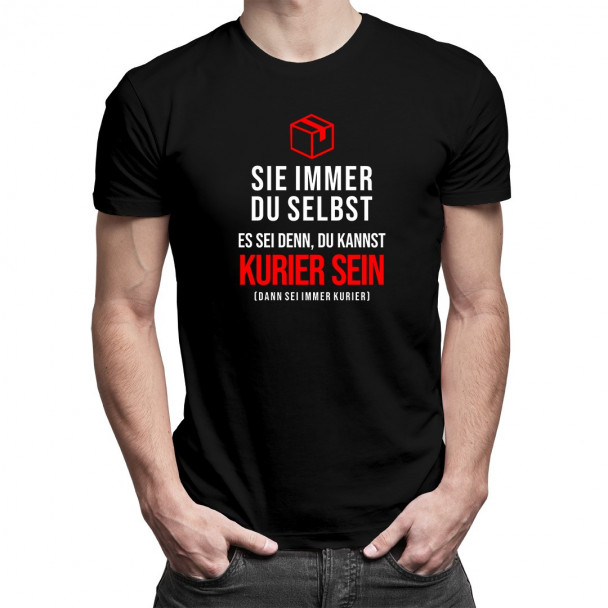 Sei immer du selbst - Kurier - Herren t-shirt mit Aufdruck