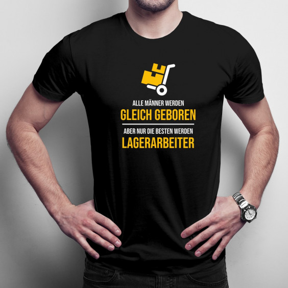 Die besten werden Lagerarbeiter - Herren t-shirt mit Aufdruck