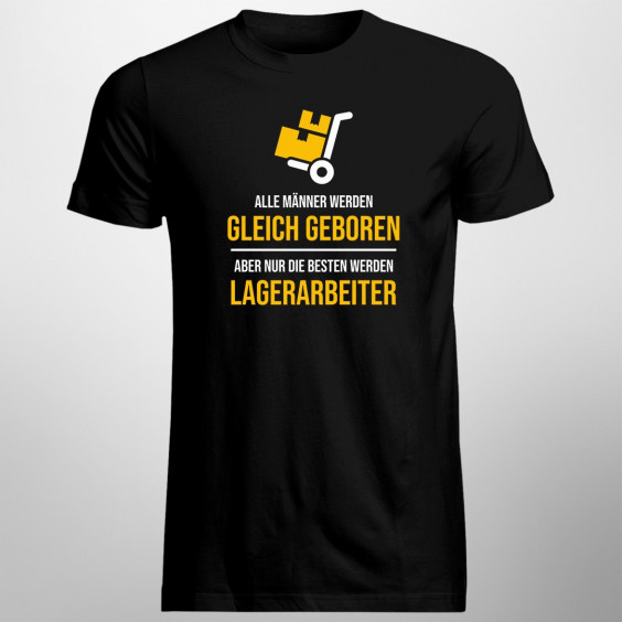 Die besten werden Lagerarbeiter - Herren t-shirt mit Aufdruck