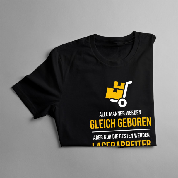 Die besten werden Lagerarbeiter - Herren t-shirt mit Aufdruck