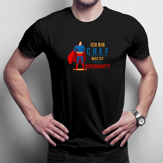 Ich bin Chef - was ist deine Superkraft? - Herren t-shirt mit Aufdruck