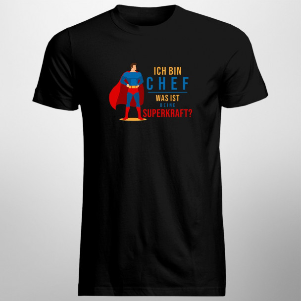 Ich bin Chef - was ist deine Superkraft? - Herren t-shirt mit Aufdruck