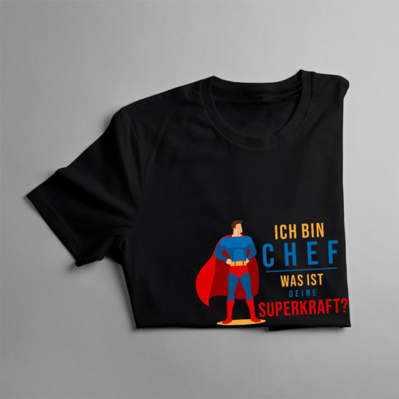 Ich bin Chef - was ist deine Superkraft? - Herren t-shirt mit Aufdruck