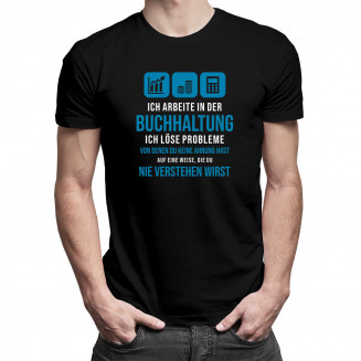 Buchhaltung - ich löse Probleme - Herren t-shirt mit Aufdruck