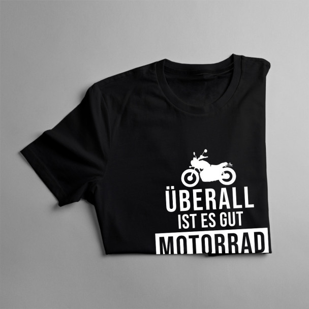 Auf dem Motorrad ist es am besten - Herren t-shirt