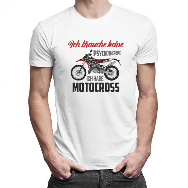 Ich habe Motocross - Herren t-shirt mit Aufdruck Ich habe Motocross - Herren t-shirt mit Aufdruck