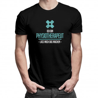 Ich bin Physiotherapeut - Herren t-shirt mit Aufdruck