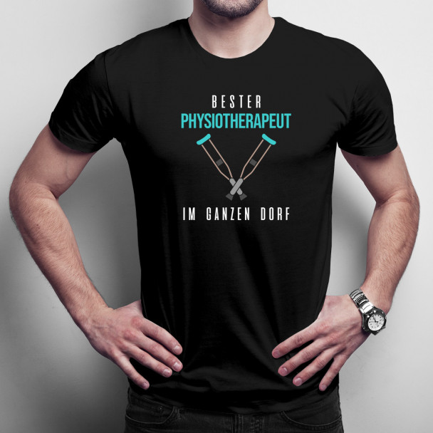 Bester Physiotherapeut im ganzen Dorf  - Herren t-shirt mit Aufdruck