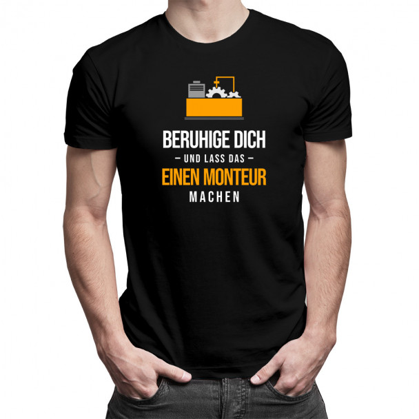 Lass das einen Monteur machen - Herren t-shirt mit Aufdruck