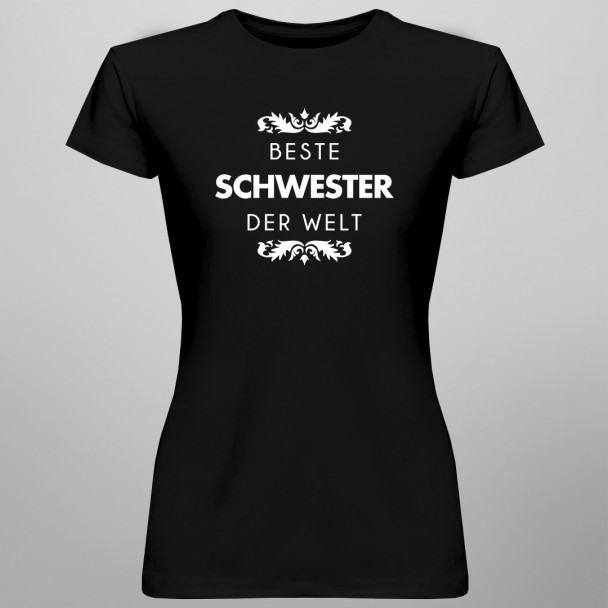 Beste Schwester der Welt  - damen t-shirt mit Aufdruck