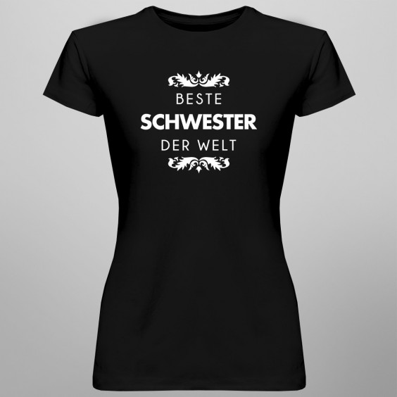 Beste Schwester der Welt  - damen t-shirt mit Aufdruck