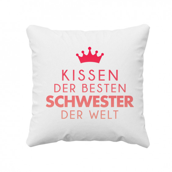 Kissen der besten Schwester der Welt  - Kissen mit Aufdruck