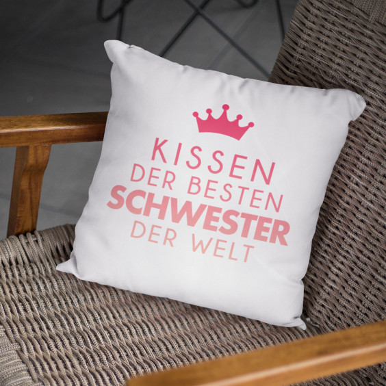 Kissen der besten Schwester der Welt  - Kissen mit Aufdruck