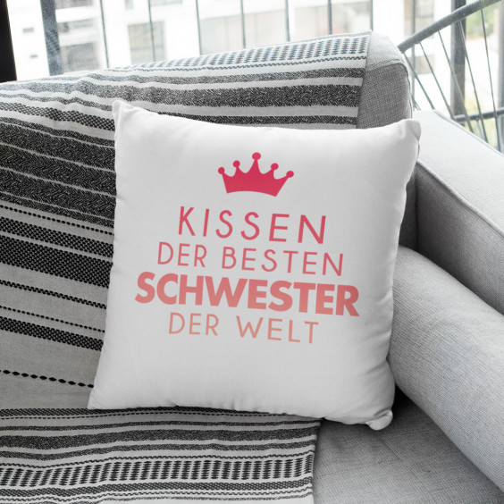 Kissen der besten Schwester der Welt  - Kissen mit Aufdruck