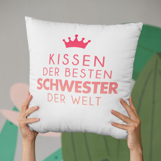 Kissen der besten Schwester der Welt  - Kissen mit Aufdruck
