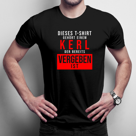 Dieses T-Shirt gehört einem Kerl - Herren t-shirt mit Aufdruck