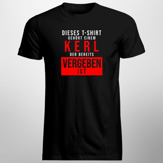 Dieses T-Shirt gehört einem Kerl - Herren t-shirt mit Aufdruck