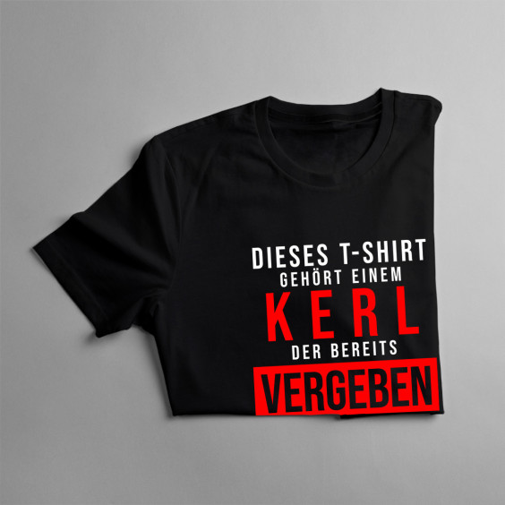 Dieses T-Shirt gehört einem Kerl - Herren t-shirt mit Aufdruck