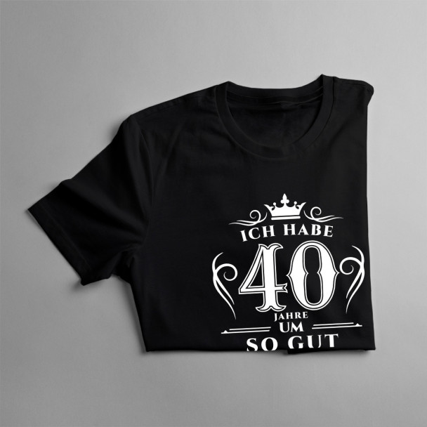 Ich habe 40 Jahre gebraucht - Herren t-shirt mit Aufdruck Ich habe 40 Jahre gebraucht - Herren t-shirt mit Aufdruck