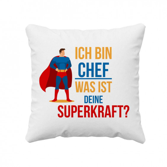 Ich bin Chef - was ist deine Superkraft? - Kissen mit Aufdruck