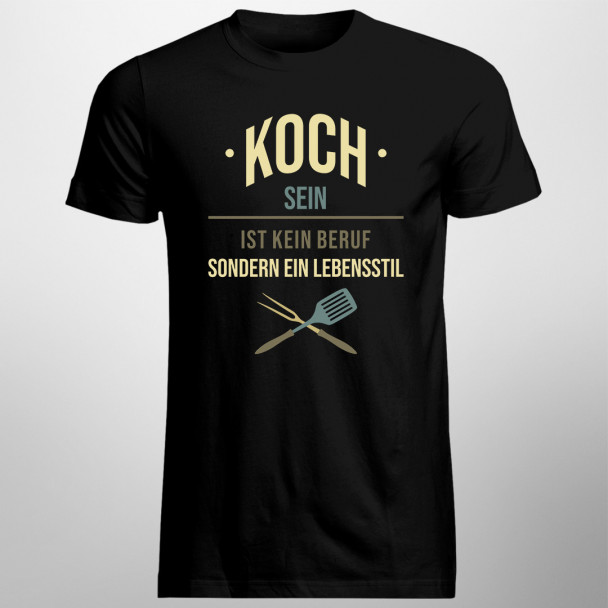 Koch sein ist kein Beruf