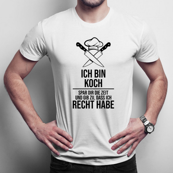 Ich bin Koch - spar dir die Zeit und gib zu