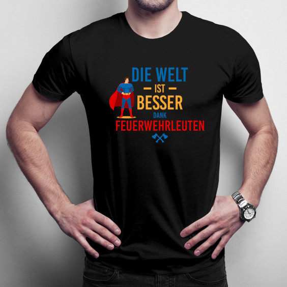 Die Welt ist besser dank Feuerwehrleuten - Herren t-shirt mit Aufdruck